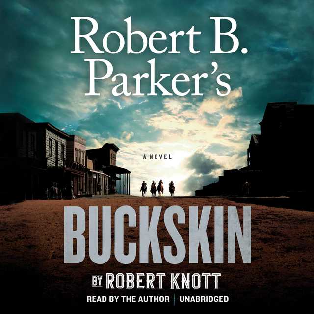 Robert B. Parker’s Buckskin