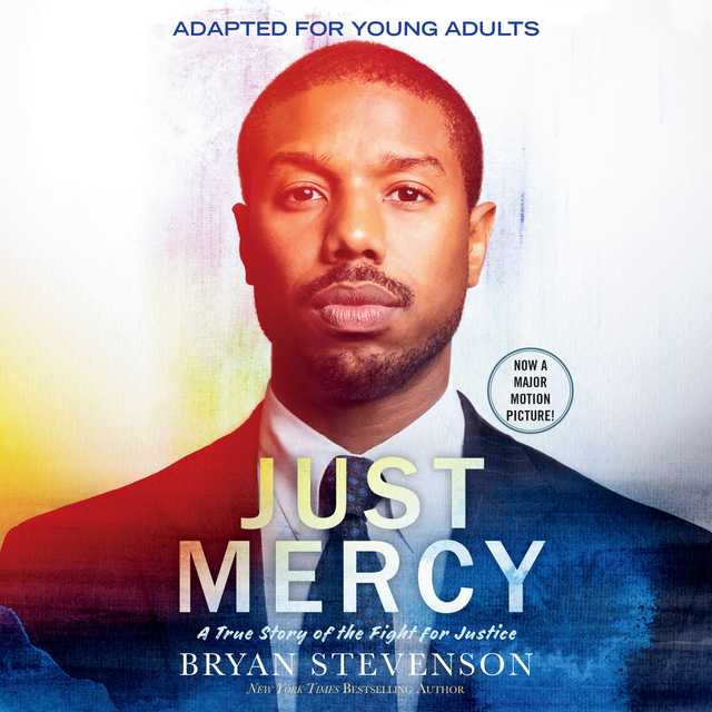 Just Mercy (Movie Tie-In Edition, Adapted for Young Adults)