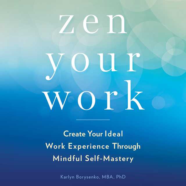 Zen Your Work
