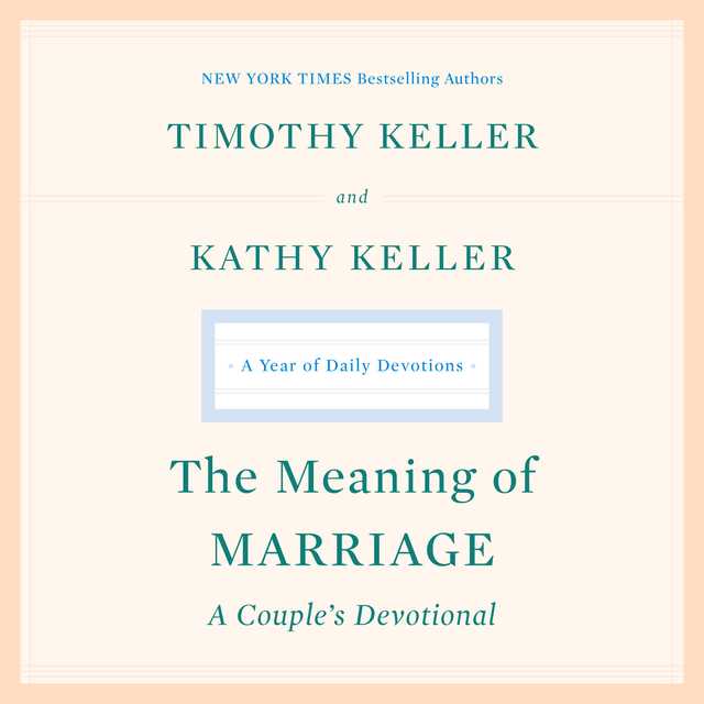 The Meaning of Marriage: A Couple’s Devotional