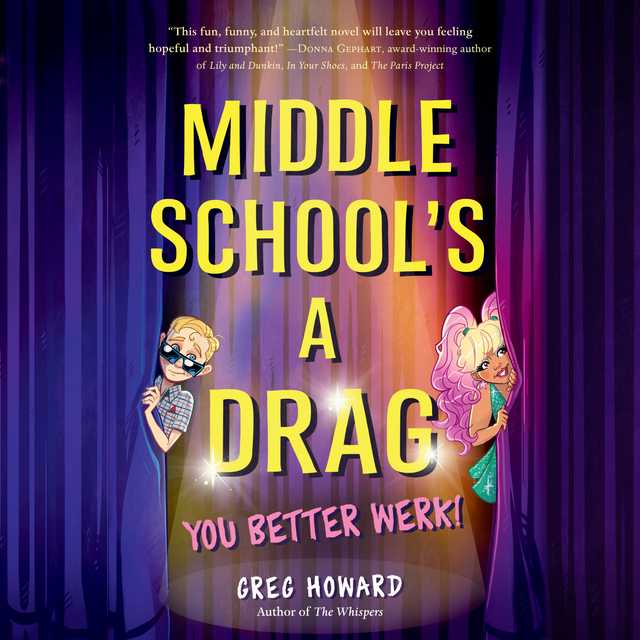 Middle School’s a Drag, You Better Werk!
