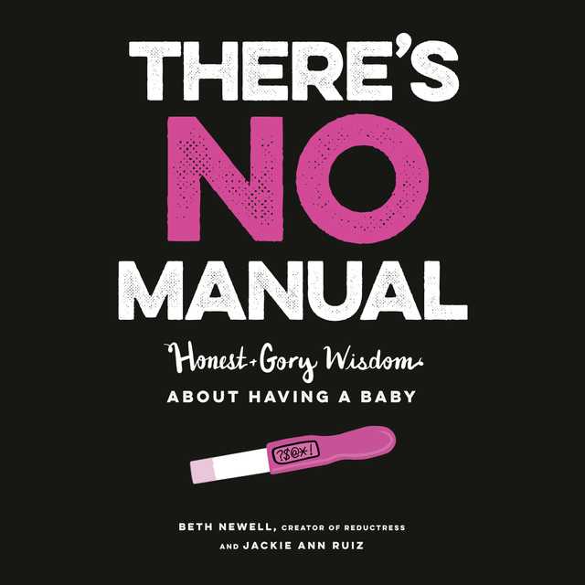 There’s No Manual