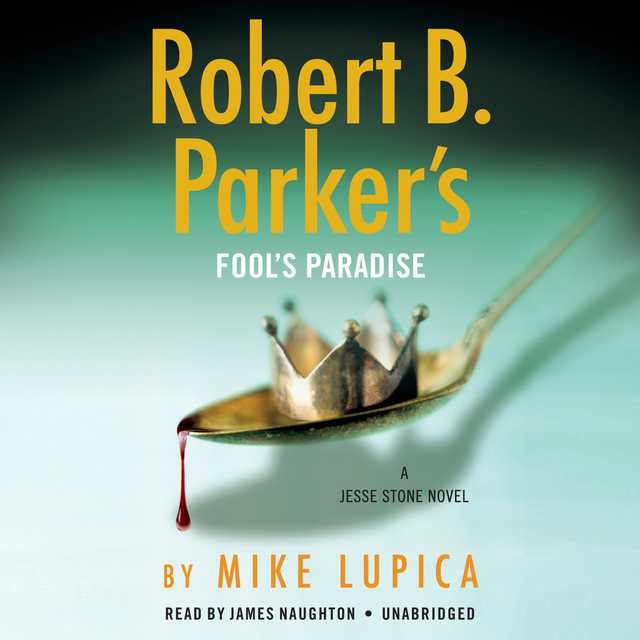 Robert B. Parker’s Fool’s Paradise