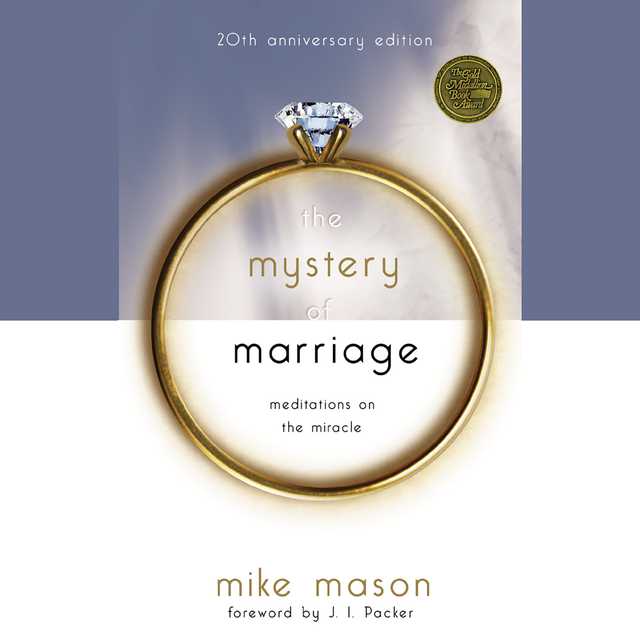 The Mystery of Marriage: 20th Anniversary Edition