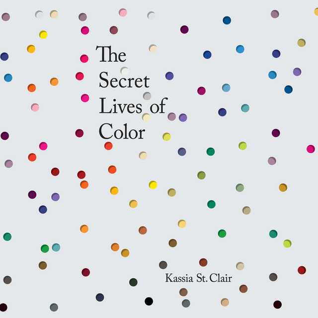 The Secret Lives of Color