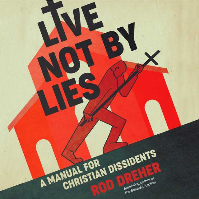 Live Not by Lies