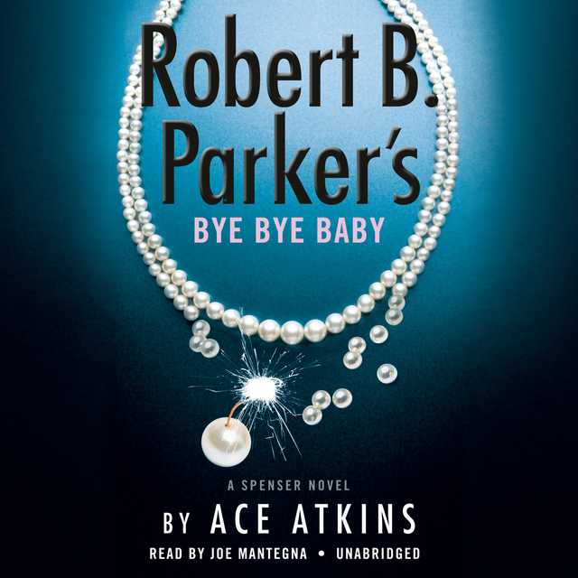 Robert B. Parker’s Bye Bye Baby