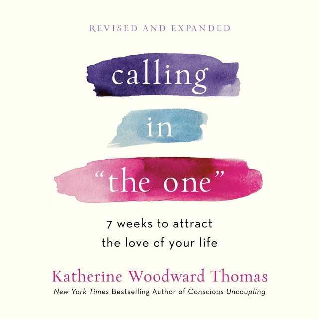 Calling in “The One” Revised and Expanded