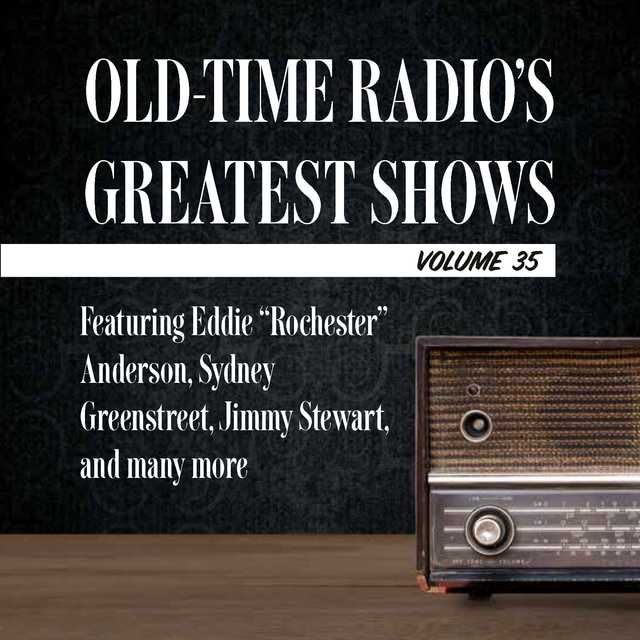 Old-Time Radio’s Greatest Shows, Volume 35