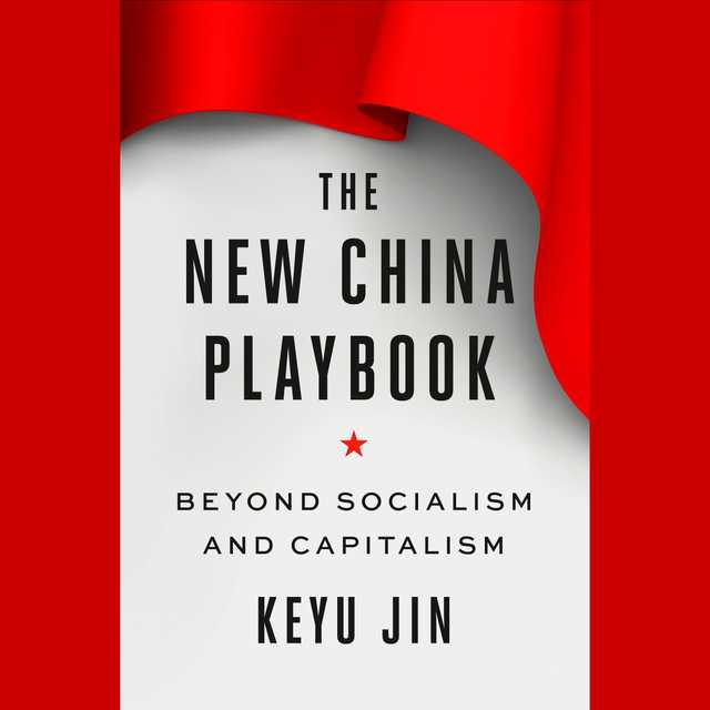 The New China Playbook