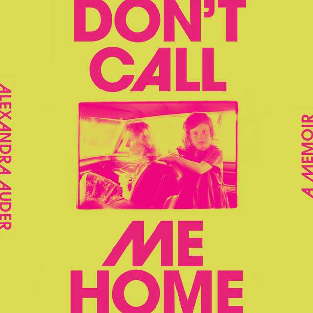 Don’t Call Me Home