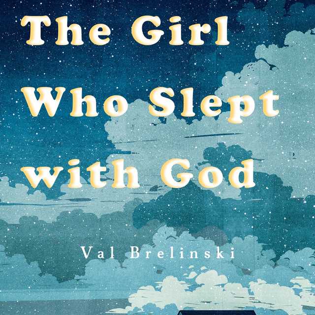The Girl Who Slept with God