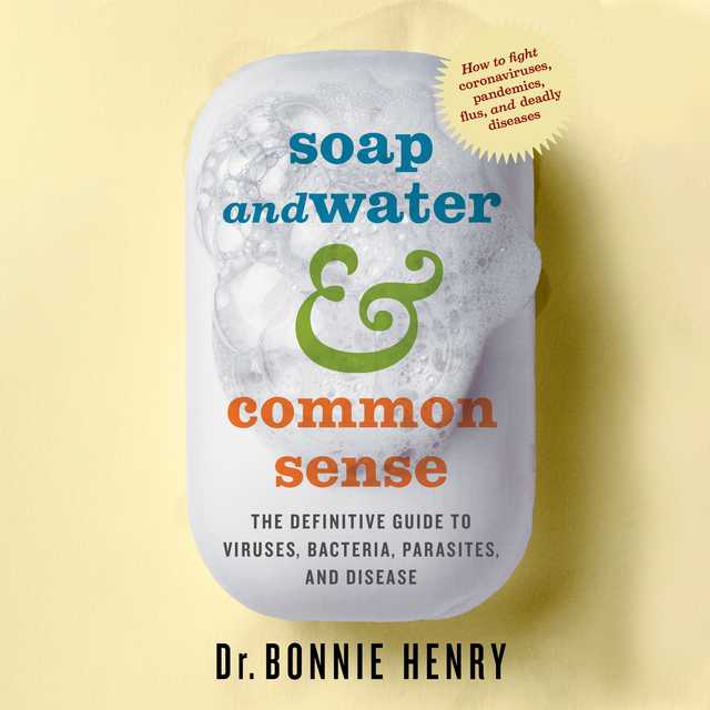 Soap and Water & Common Sense