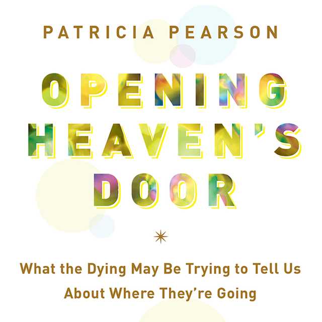 Opening Heaven’s Door