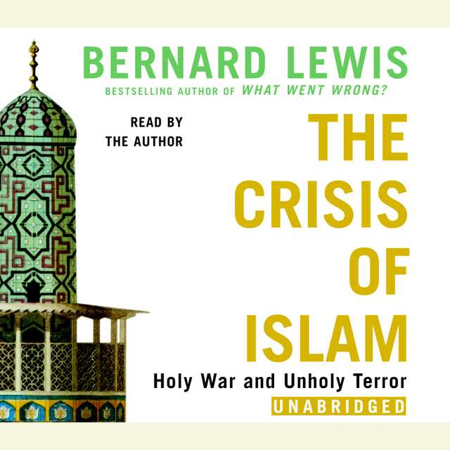 The Crisis of Islam