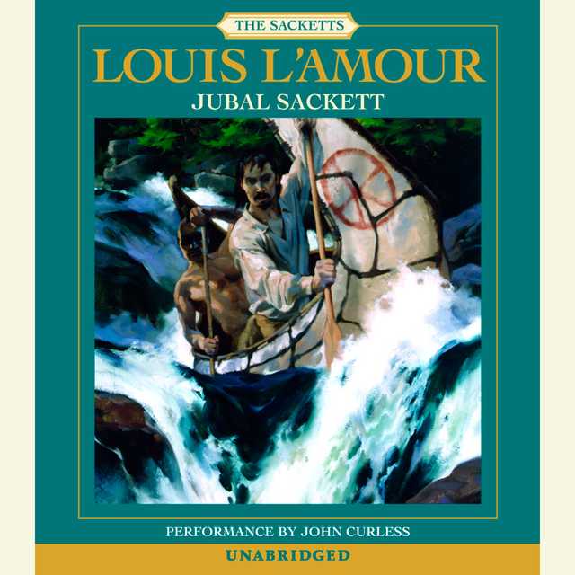 Jubal Sackett: The Sacketts Audiobook By Louis L'Amour