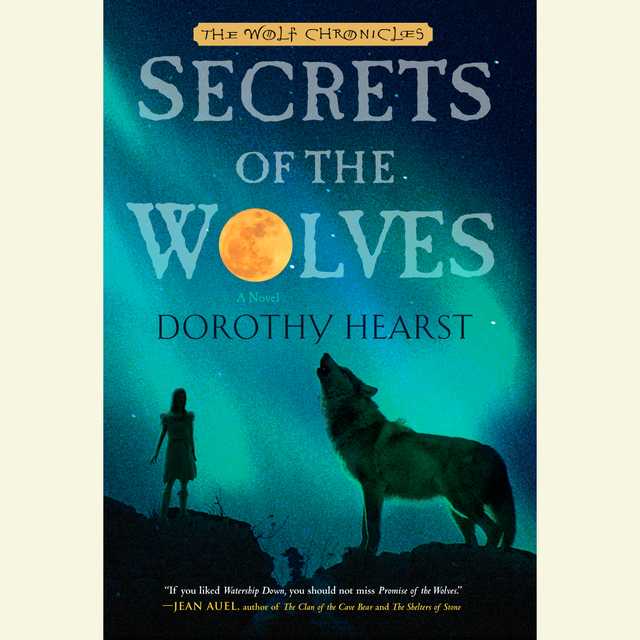 Secrets of the Wolves