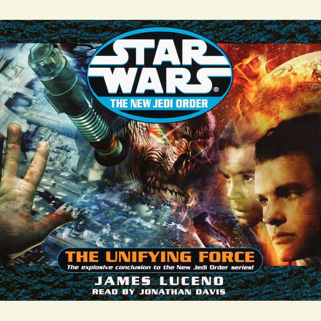 Star Wars: The New Jedi Order: The Unifying Force