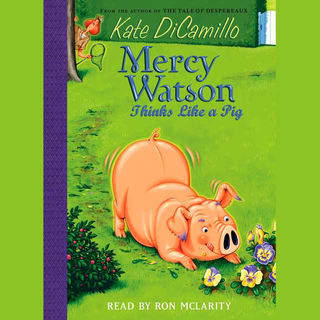 Mercy Watson #5: Mercy Watson Thinks Like a Pig