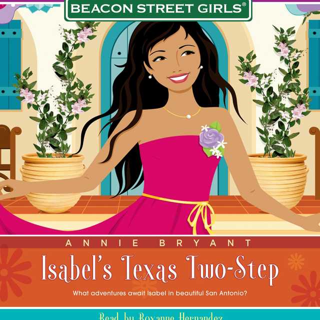 Beacon Street Girls Special Adventure: Isabel’s Texas Two-Step