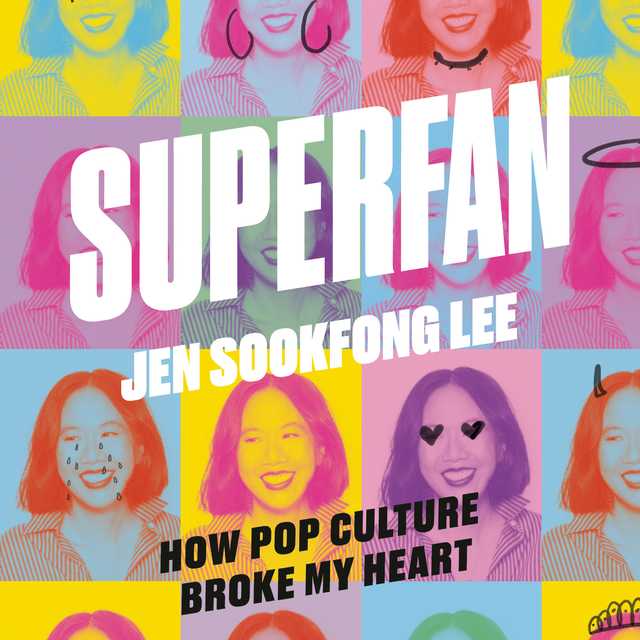 Superfan: How Pop Culture Broke My Heart