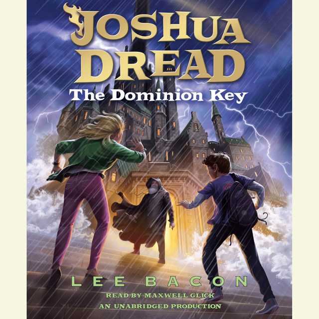 Joshua Dread: The Dominion Key