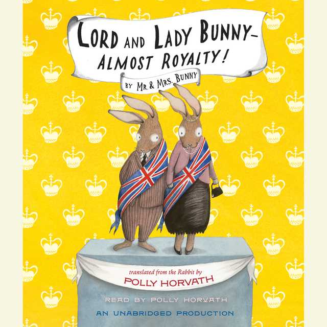 Lord and Lady Bunny–Almost Royalty!