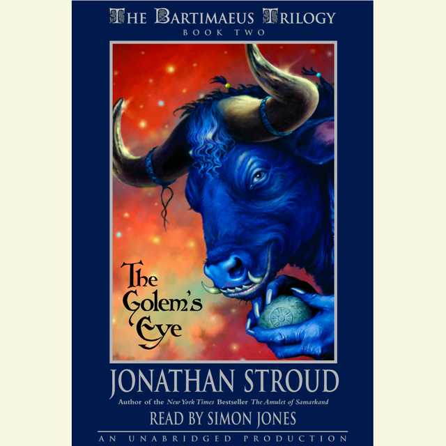 The Bartimaeus Trilogy, Book Two: The Golem’s Eye