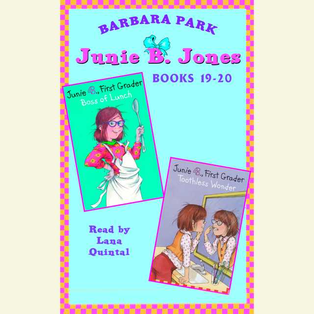 Junie B. Jones: Books 19-20
