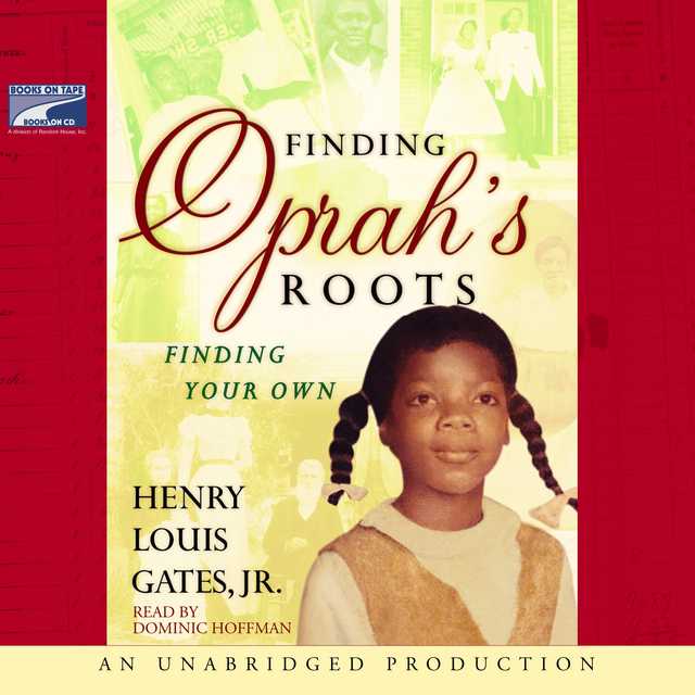 Finding Oprah’s Roots