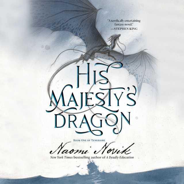 His Majesty’s Dragon