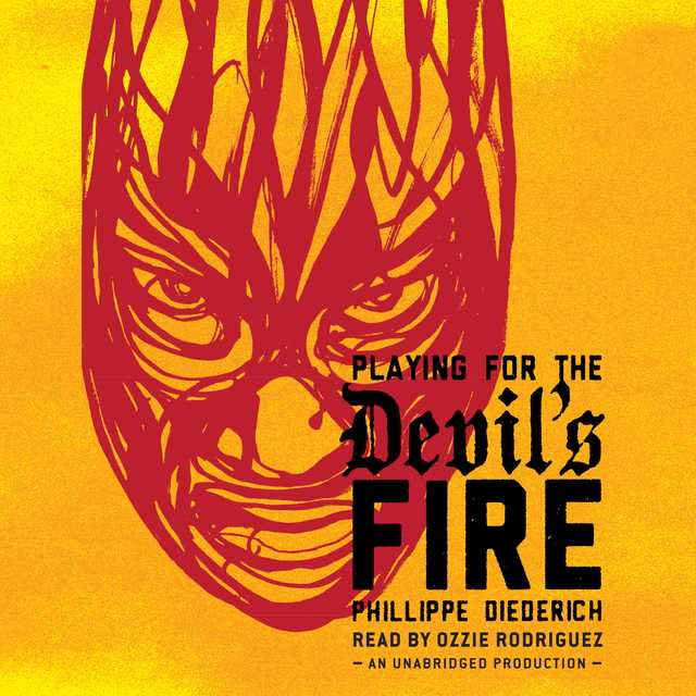 Playing for the Devil’s Fire