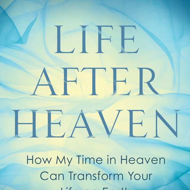 Life After Heaven