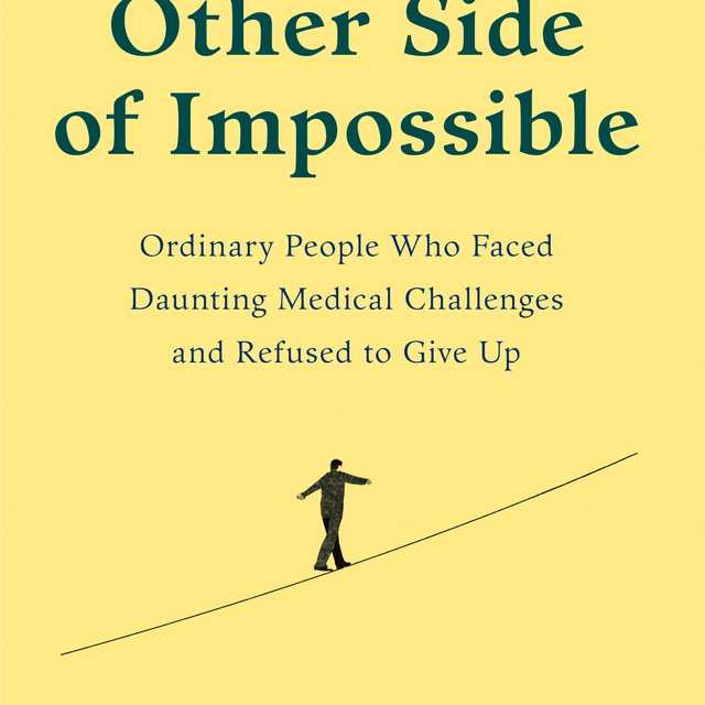 The Other Side of Impossible
