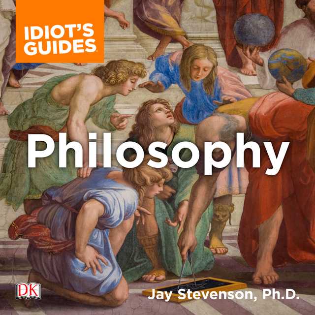 Idiot’s Guide Philosophy