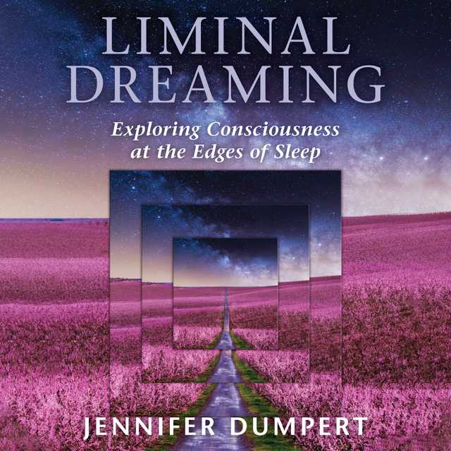 Liminal Dreaming