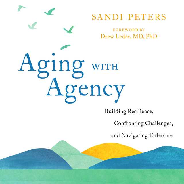 Aging with Agency