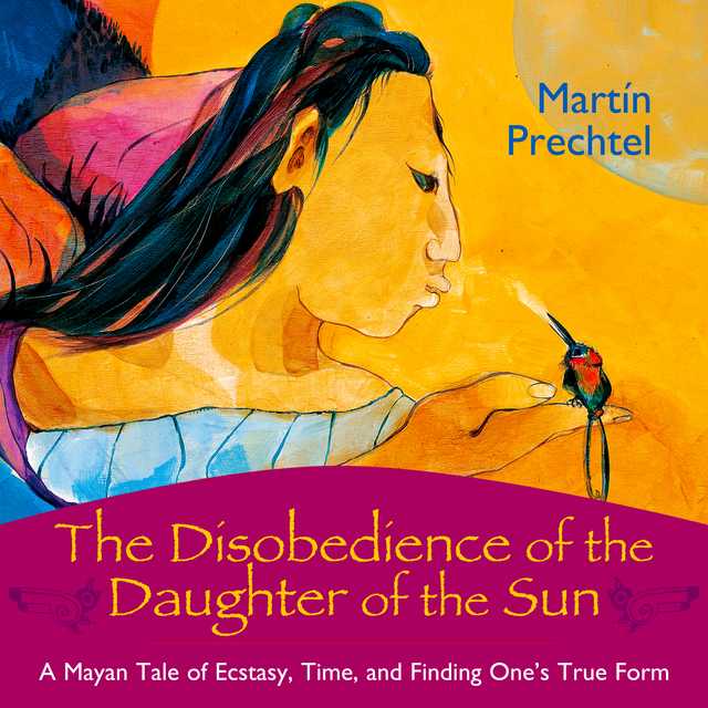 The Disobedience of the Daughter of the Sun