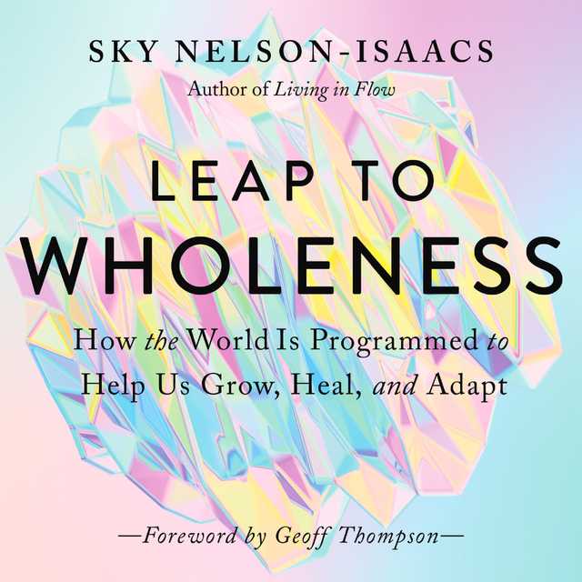 Leap to Wholeness