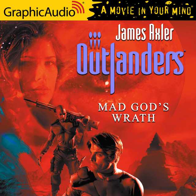 Mad God’s Wrath [Dramatized Adaptation]