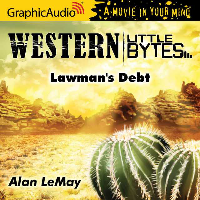 Lawman’s Debt [Dramatized Adaptation]