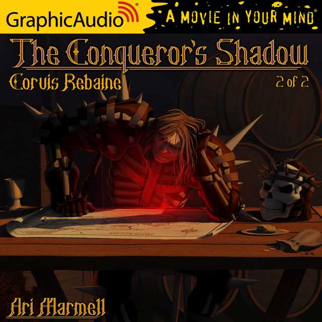 The Conqueror’s Shadow (2 of 2) [Dramatized Adaptation]