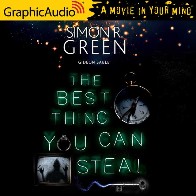 The Best Thing You Can Steal [Dramatized Adaptation]