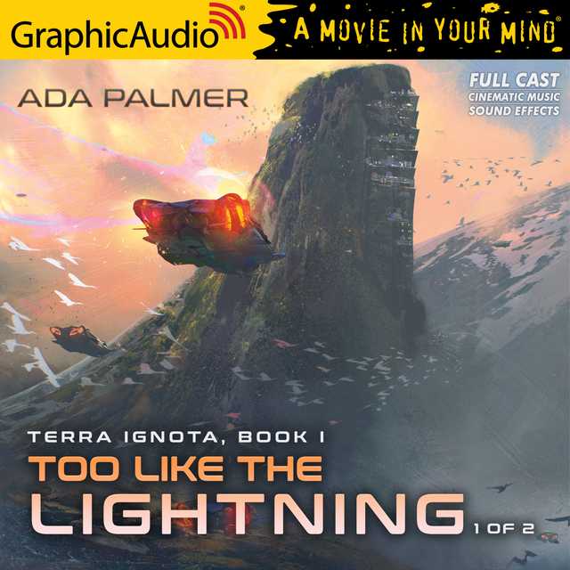 Too Like The Lightning (1 of 2) [Dramatized Adaptation]