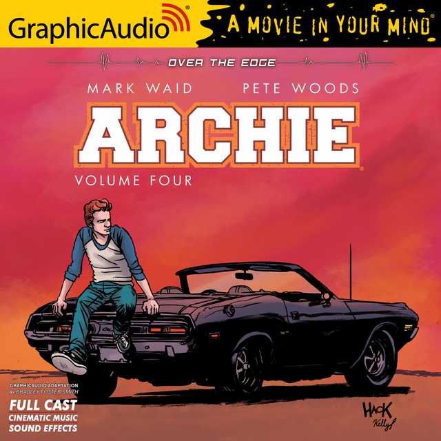 Archie: Volume 4 [Dramatized Adaptation]