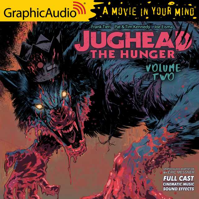 Jughead the Hunger: Volume 2 [Dramatized Adaptation]