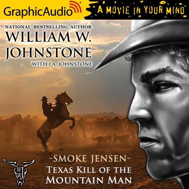 Texas Kill of the Mountain Man [Dramatized Adaptation]