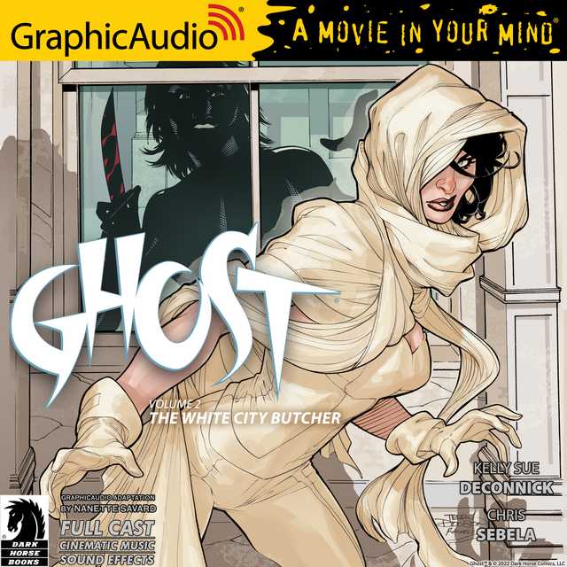 Ghost Volume 2: The White City Butcher [Dramatized Adaptation]