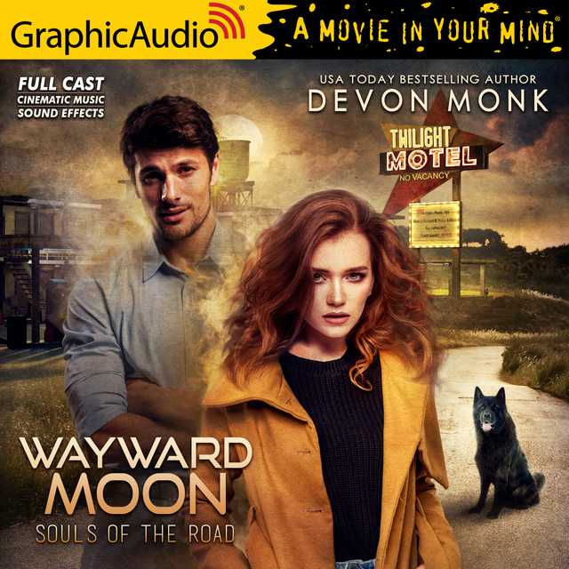 Wayward Moon [Dramatized Adaptation]