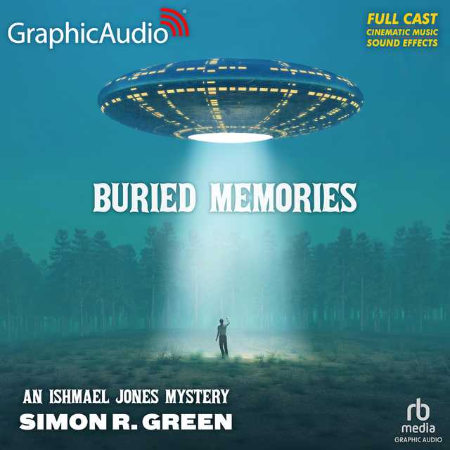 Buried Memories [Dramatized Adaptation]
